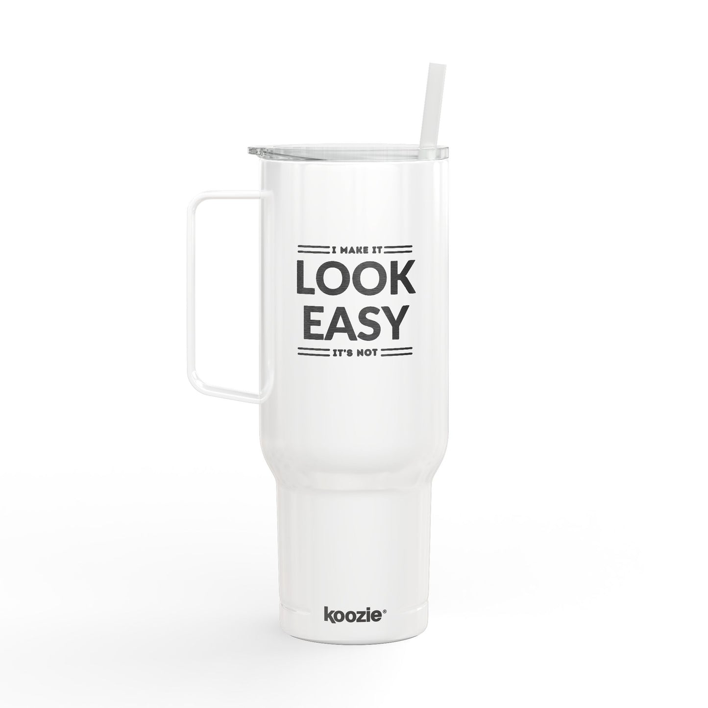 I make it look easy Travel Tumbler