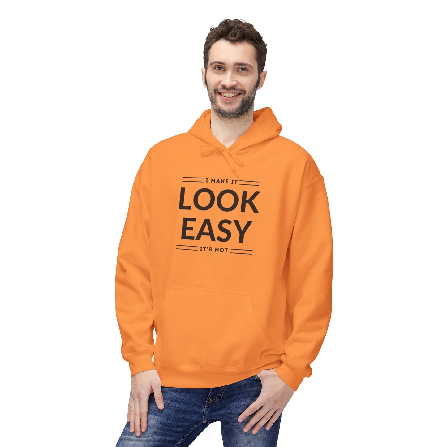 I Make It Look Easy Unisex Hoodie