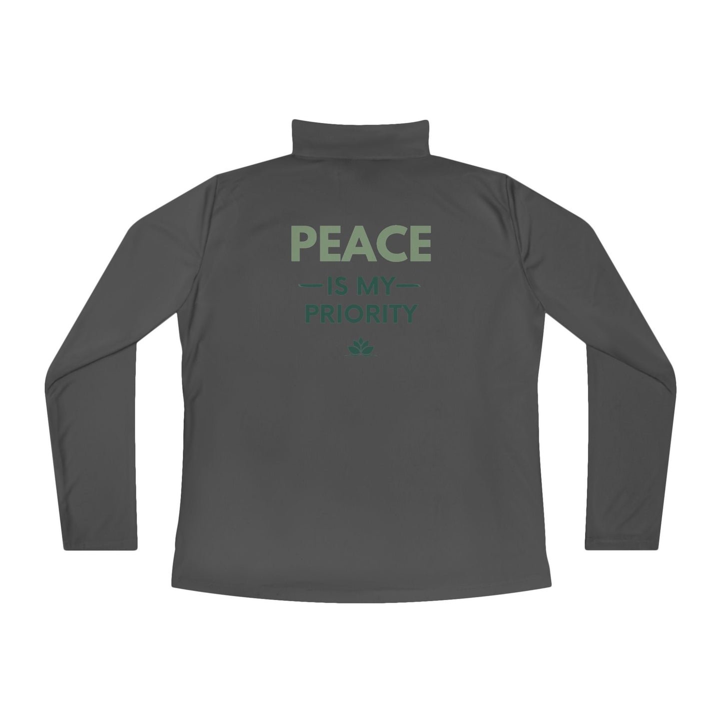 Quarter-Zip Pullover — "Peace Is My Priority" Relaxed Women's Zip Top