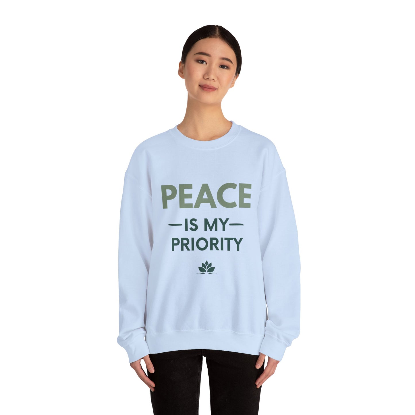 Peace Is My Priority Sweatshirt — Relaxed Crewneck Pullover for Mindfulness & Self-Care