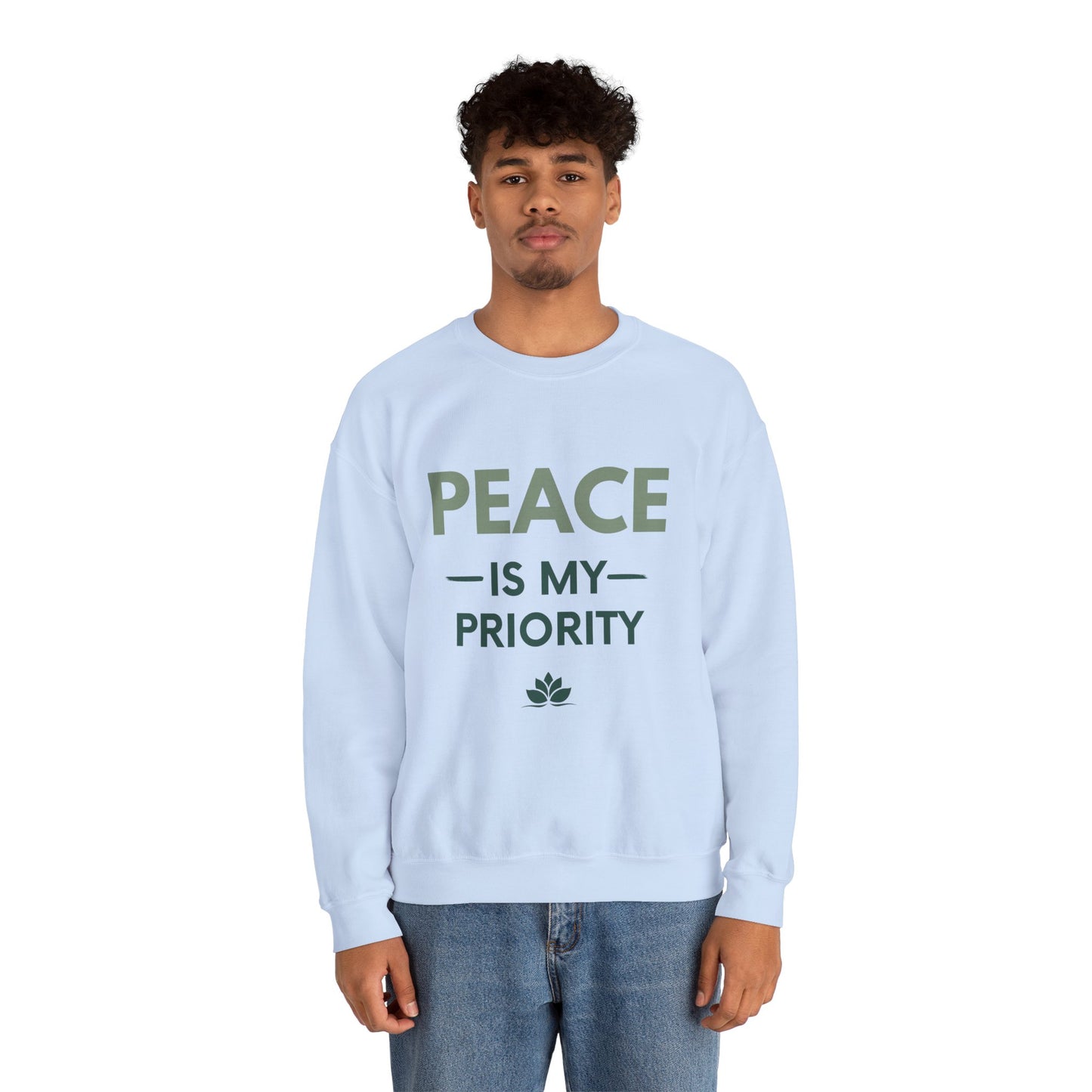 Peace Is My Priority Sweatshirt — Relaxed Crewneck Pullover for Mindfulness & Self-Care