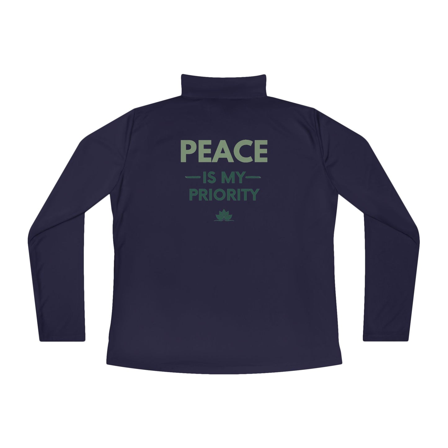 Quarter-Zip Pullover — "Peace Is My Priority" Relaxed Women's Zip Top