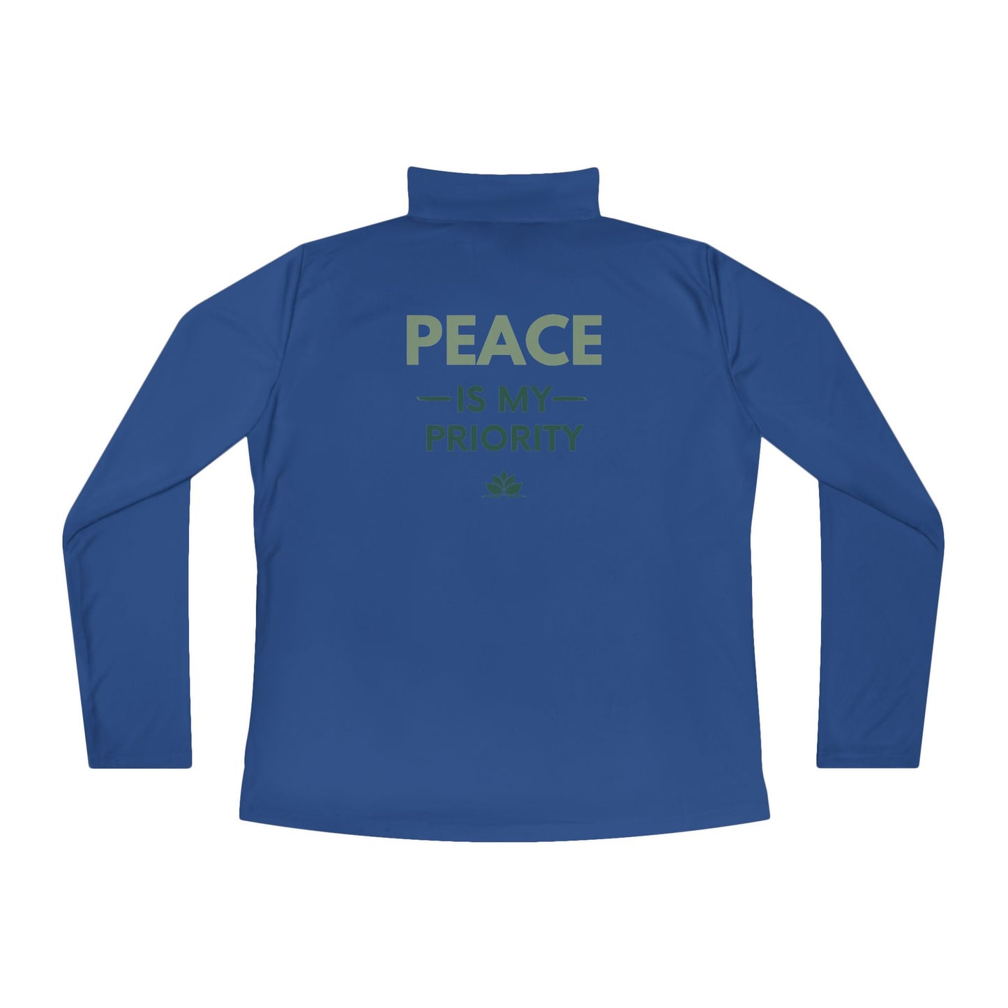 Quarter-Zip Pullover — "Peace Is My Priority" Relaxed Women's Zip Top
