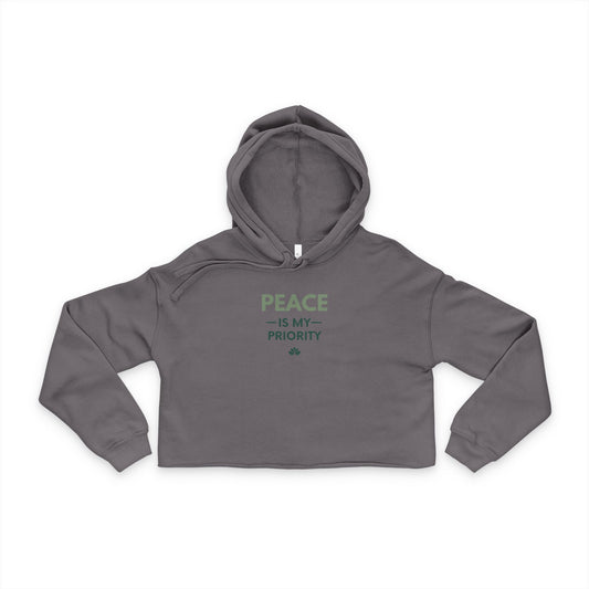 Cropped Hoodie — "Peace Is My Priority" Women's Relaxed Peaceful Graphic
