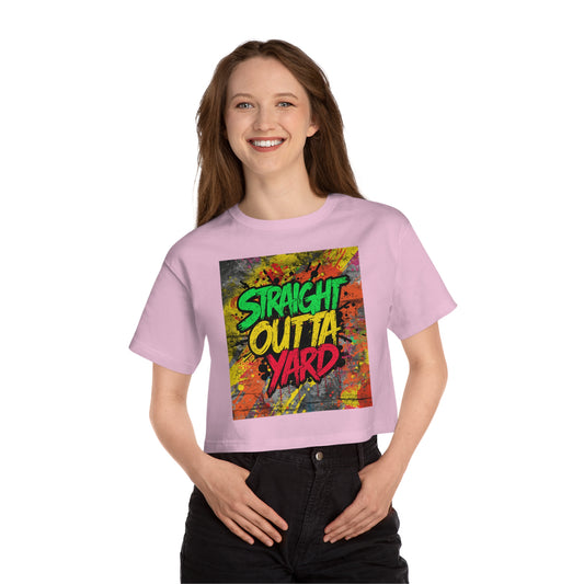 Straight Outta Yard Cropped T-Shirt — Champion Women’s Heritage Style