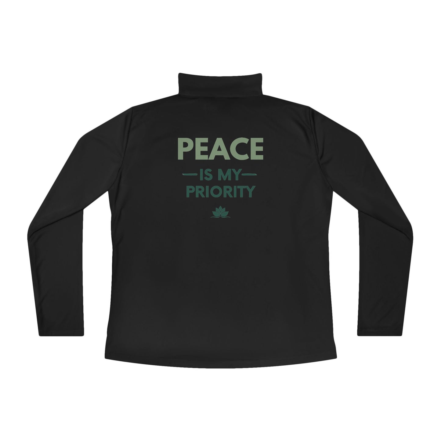 Quarter-Zip Pullover — "Peace Is My Priority" Relaxed Women's Zip Top