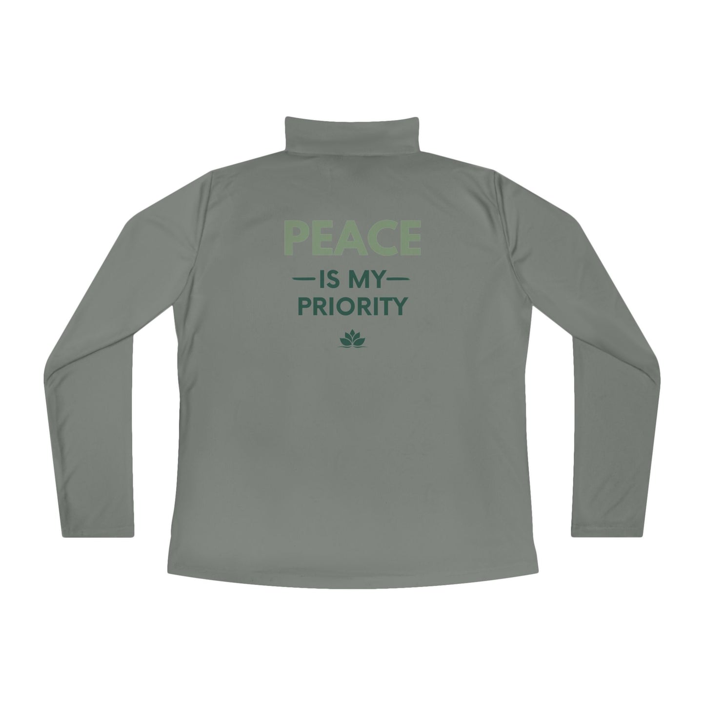 Quarter-Zip Pullover — "Peace Is My Priority" Relaxed Women's Zip Top