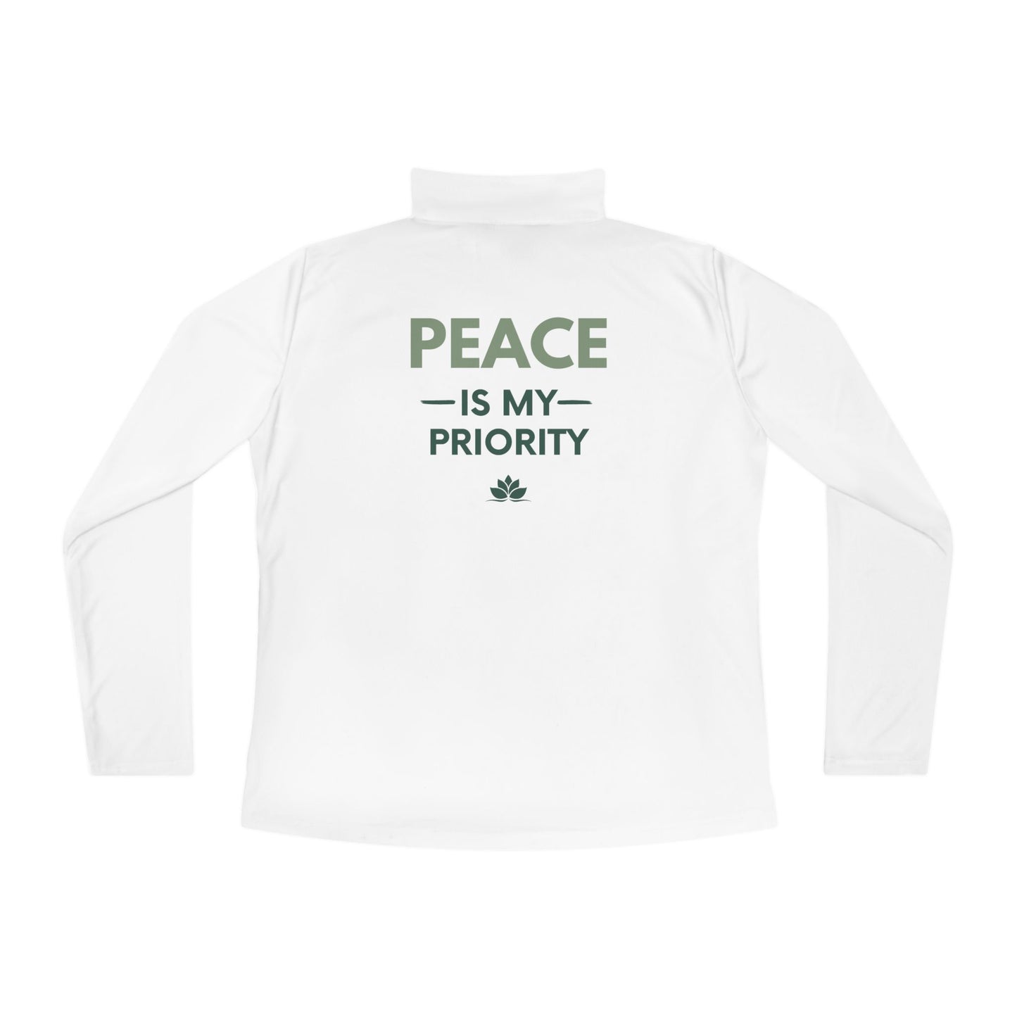 Quarter-Zip Pullover — "Peace Is My Priority" Relaxed Women's Zip Top