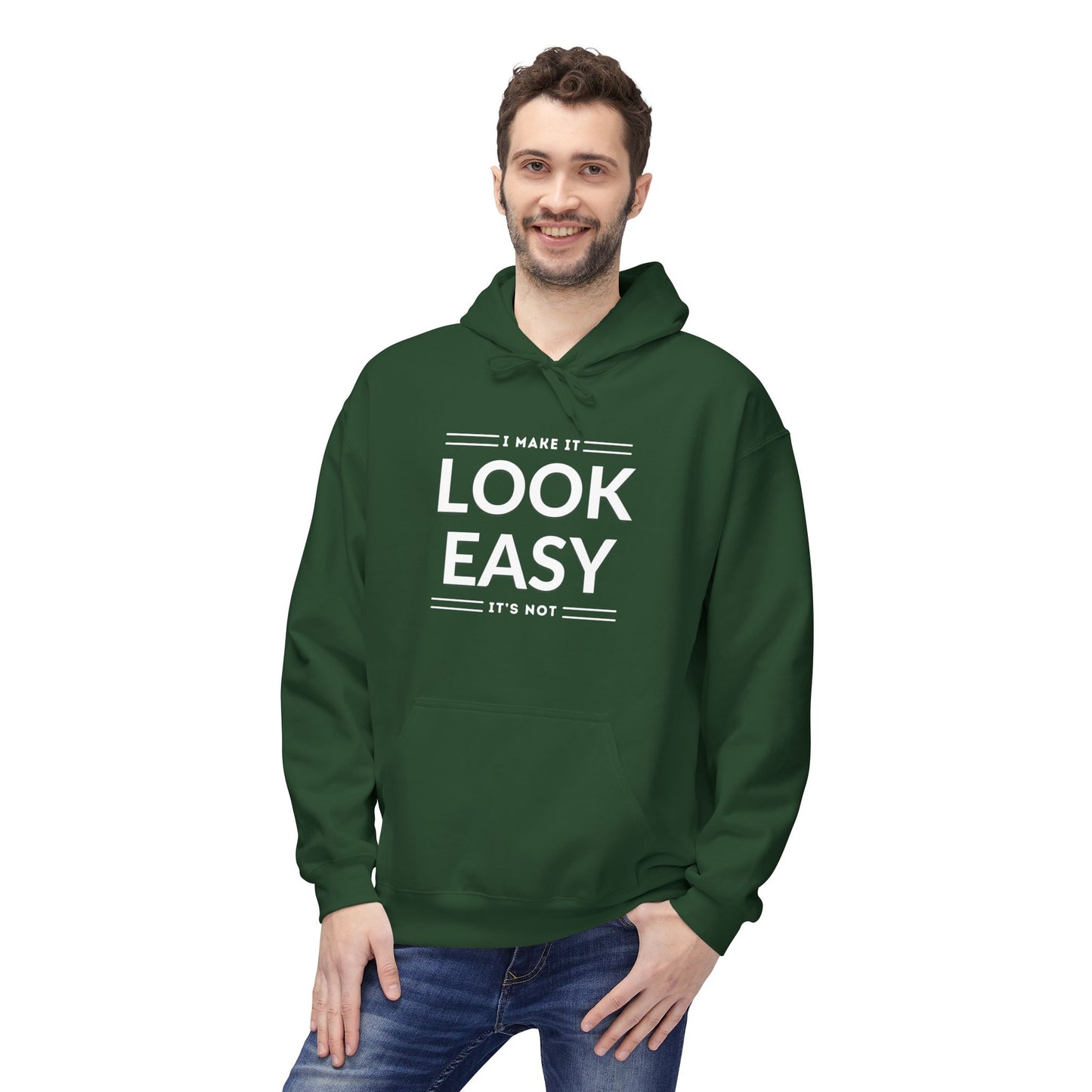 I Make It Look Easy Unisex Hoodie